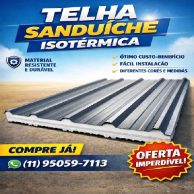 Telhas Sanduíches Isotérmicas. Ótimo benefício e fácil instalação...