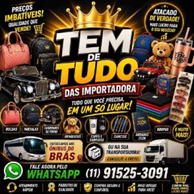 TEM DE TUDO IMPORTADORA. Tudo o que sua loja precisa, em um só lugar!.....